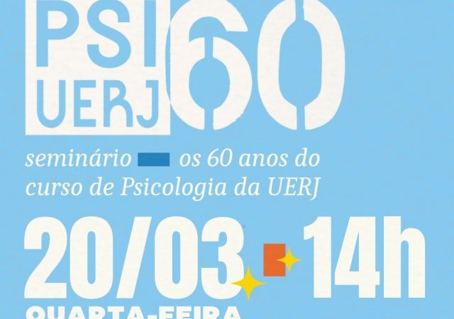 IP-UERJ comemora 60 anos do curso de graduação em Psicologia