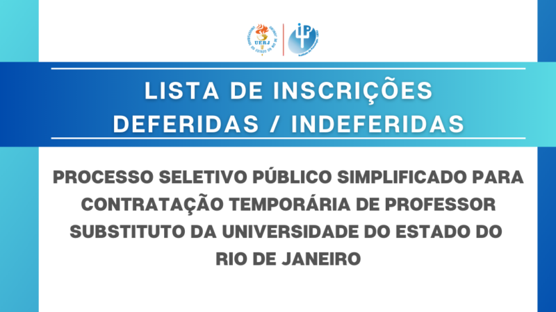 Lista de inscrições – Processo seletivo público simplificado para contratação temporária e formação de cadastro de reserva de professores substitutos