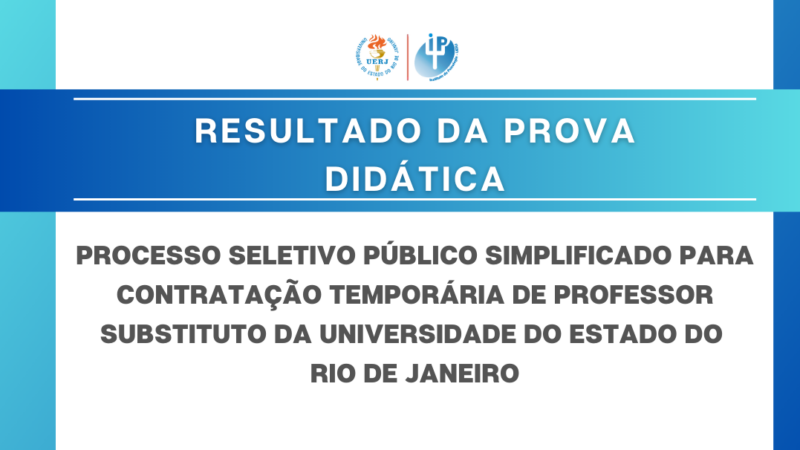 Resultado da prova didática – Processo seletivo público simplificado para contratação temporária e formação de cadastro de reserva de professores substitutos